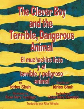portada The Clever Boy and the Terrible, Dangerous Animal - El muchachito listo y el terrible y peligroso animal