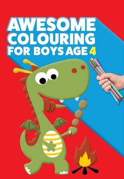 portada Awesome Colouring Book For Boys Age 4: You are awesome. Cool, creative, anti-boredom colouring book for four year old boys (en Inglés)