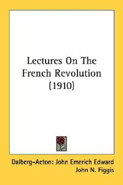 portada lectures on the french revolution (1910) (in English)