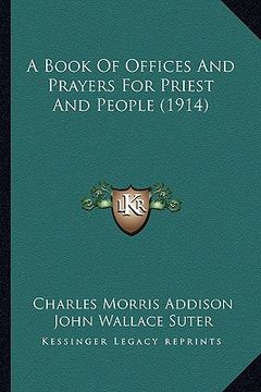 portada a book of offices and prayers for priest and people (1914) (en Inglés)