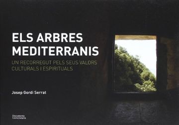 portada Els Arbres Mediterranis: Un Recorregut Pels Seus Valors Culturals i Espirituals (Documenta) (in Spanish)