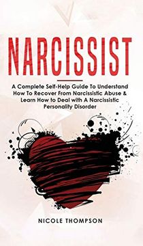 portada Narcissist: A Complete Guide to Understand how to Recover From Narcissistic Abuse and Learn how to Deal With Narcissistic Personality Disorder (in Spanish)