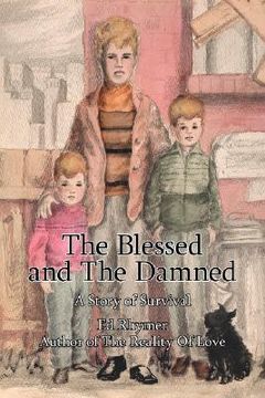 portada the blessed and the damned: a story of survival (en Inglés)