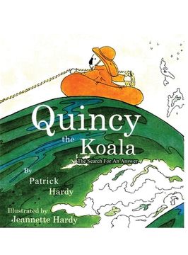 portada Quincy the Koala: The Search For An Answer (en Inglés)