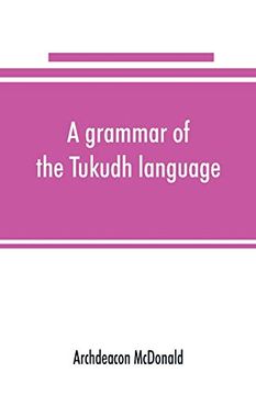 portada A Grammar of the Tukudh Language (en Inglés)