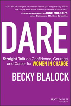 portada Dare: Straight Talk On Confidence, Courage, And Career For Women In Charge (en Inglés)