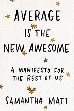 portada Average is the new Awesome: A Manifesto for the Rest of us (en Inglés)