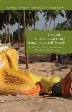 portada Buddhism, International Relief Work, and Civil Society (en Inglés)