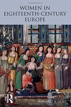 portada Women in Eighteenth Century Europe (Longman History of European Women) (in English)