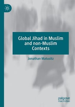 portada Global Jihad in Muslim and Non-Muslim Contexts (en Inglés)