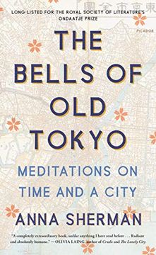 portada The Bells of Old Tokyo: Meditations on Time and a City (in English)
