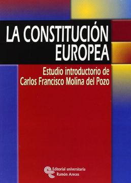 portada La Constitución europea: Estudio introductorio de Carlos Francisco Molina del Pozo (Libro Técnico)