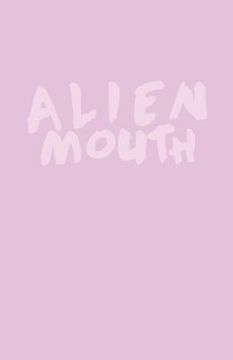 portada Alien Mouth (en Inglés)