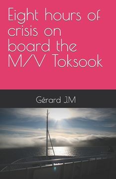 portada Eight hours of crisis on board the M/V Toksook (en Inglés)