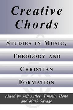 portada creative chords, studies in music, theology and christian formation (en Inglés)