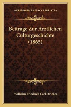portada Beitrage Zur Arztlichen Culturgeschichte (1865)