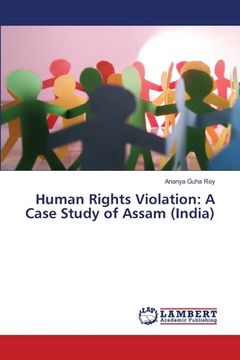 portada Human Rights Violation: A Case Study of Assam (India) (en Inglés)