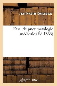 portada Essai de Pneumatologie Médicale. Recherches Physiologiques, Cliniques Et Thérapeutiques Sur Les Gaz (in French)