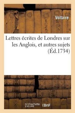 portada Lettres Ecrites de Londres Sur Les Anglois, Et Autres Sujets (Litterature) (French Edition)