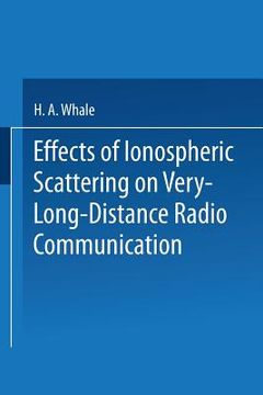 portada Effects of Ionospheric Scattering on Very-Long-Distance Radio Communication (en Inglés)