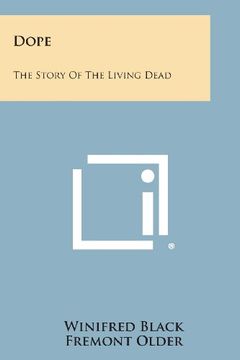 portada Dope: The Story of the Living Dead