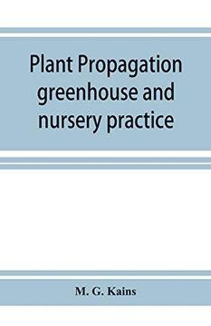 portada Plant Propagation: Greenhouse and Nursery Practice (in English)