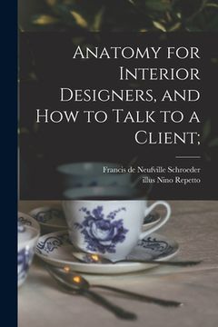 portada Anatomy for Interior Designers, and How to Talk to a Client; (en Inglés)