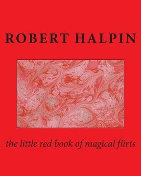 portada The little red book of magical flirts (en Inglés)