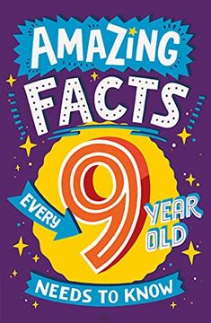 portada Amazing Facts Every 9 Year Old Needs to Know (en Inglés)