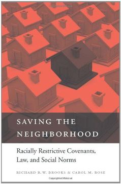 portada Saving the Neighborhood: Racially Restrictive Covenants, Law, and Social Norms (in English)