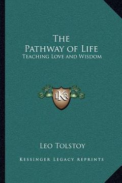 portada the pathway of life: teaching love and wisdom (en Inglés)