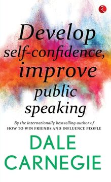 portada Develop Self Confidence, Improve Public Speaking (in English)