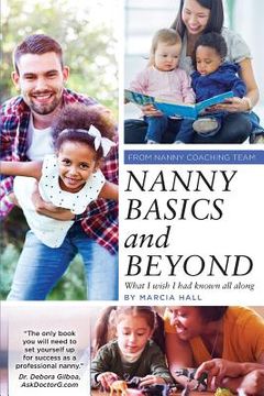portada Nanny Basics and Beyond: What I wish I had known all along