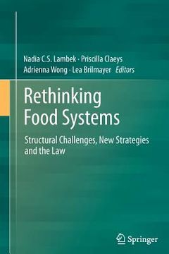 portada Rethinking Food Systems: Structural Challenges, New Strategies and the Law