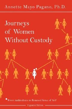 portada journeys of women without custody: from ambivalence to renewed sense of self (expanded edition) (in English)