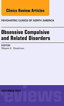 portada Obsessive Compulsive and Related Disorders, an Issue of Psychiatric Clinics of North America (Volume 37-3) (The Clinics: Internal Medicine, Volume 37-3) (en Inglés)