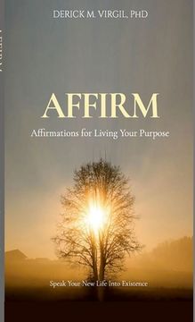 portada Affirm: Affirmations for Living Your Purpose (en Inglés)