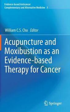 portada acupuncture and moxibustion as an evidence-based therapy for cancer (en Inglés)