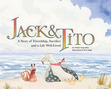 portada Jack and Tito: A Story of Friendship, Sacrifice and a Life Well Lived (en Inglés)