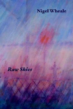 portada raw skies. new and selected poems (in English)