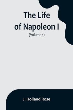 portada The Life of Napoleon i (Volume 1) 