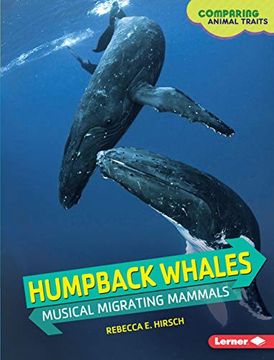 portada Humpback Whales: Musical Migrating Mammals (en Inglés)