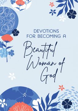 portada Devotions for Becoming a Beautiful Woman of God (en Inglés)