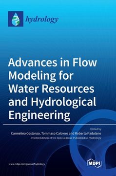 portada Advances in Flow Modeling for Water Resources and Hydrological Engineering (en Inglés)