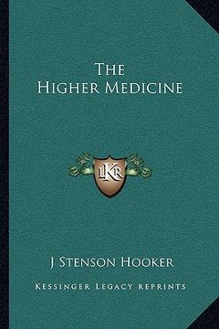 portada the higher medicine