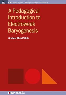 portada A Pedagogical Introduction to Electroweak Baryogenesis (en Inglés)