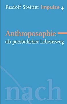portada Anthroposophie als Persönlicher Lebensweg: Werde ein Mensch mit Initiative: Grundlagen (in German)
