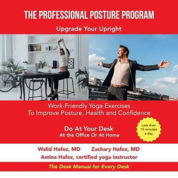portada The Professional Posture Program: Work-Friendly Yoga Exercises to Improve Your Posture, Health and Confidence (in English)