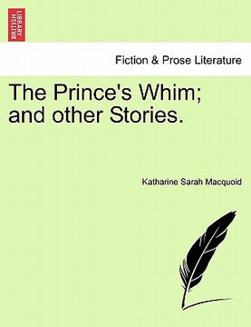 portada the prince's whim; and other stories. (en Inglés)