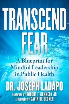 portada Transcend Fear: A Blueprint for Mindful Leadership in Public Health (en Inglés)